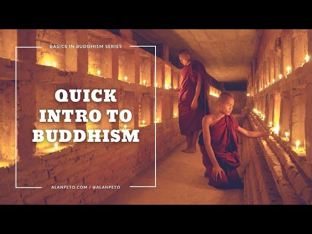 Buddhism for Beginners:  A Quick Introduction