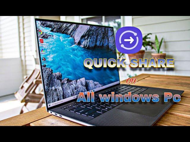 Using SAMSUNG Quickshare with any windows pc