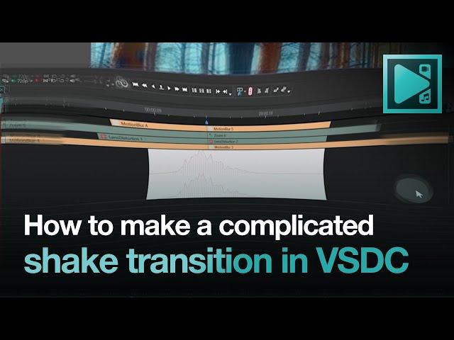 How to Create a Shake Transition in VSDC