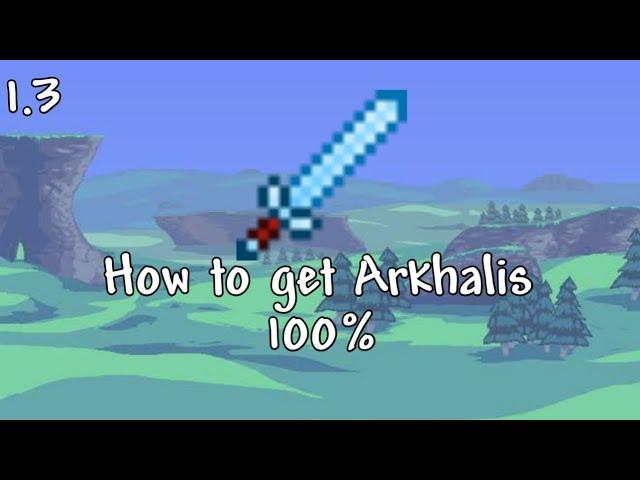 How to get Arkhalis 100%|Terraria 1.3