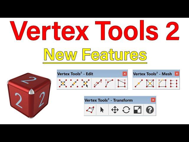 What's New in Vertex Tools 2 - SketchUp New Plugin | TutorialsUp