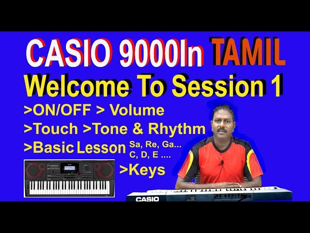 1@Learn CASIO 9000in | Tamil Session-1 | Professional Arranger Keyboard | Buy & Play | Starter Video