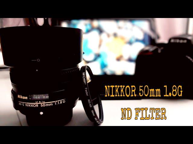 Nikkor 50mm 1.8G & ND filter UNBOXING + TEST