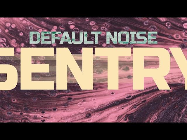 Default Noise - Sentry