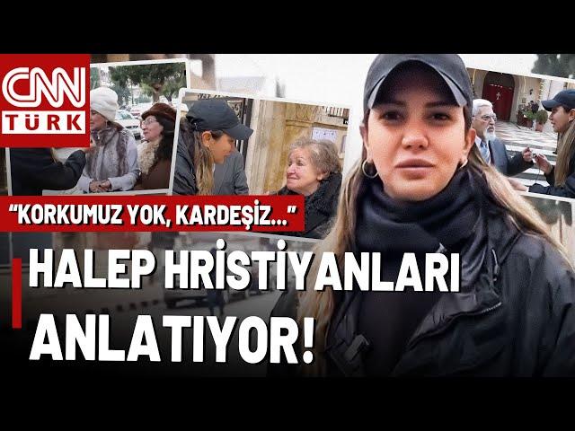 Fulya Öztürk Sordu, Halep'teki Hristiyanlar Anlattı: Suriye'deki Yeni Yönetimden Beklentileri Ne?