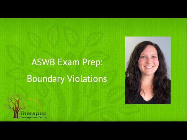 Boundary Violations - ASWB Exam Prep