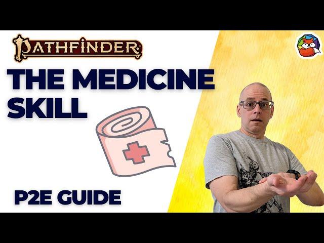 The Medicine Skill: A Deep Dive for Pathfinder 2E!