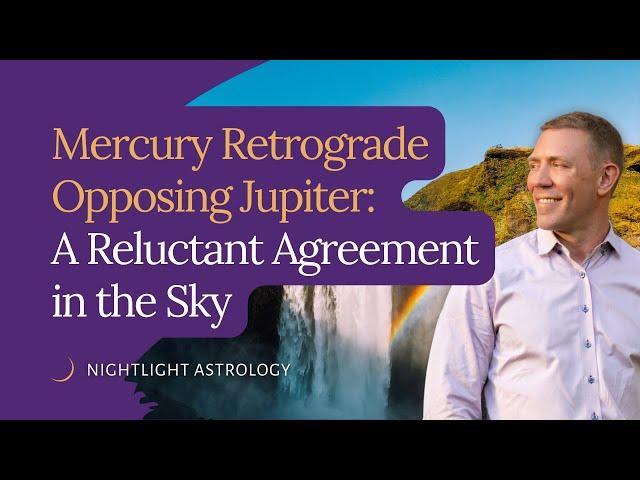 Mercury Retrograde Opposing Jupiter: A Reluctant Agreement in the Sky