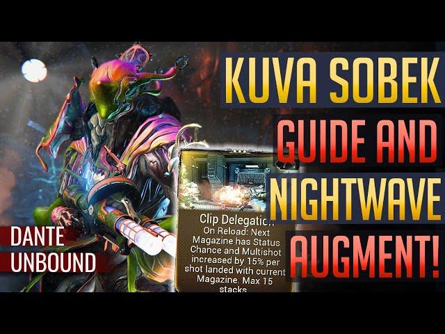 Kuva Sobek & New Augment Guide | Dante Unbound