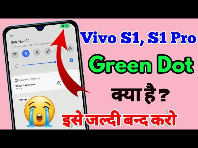 how to remove green dot in vivo s1, vivo s1 me green dot kya hai