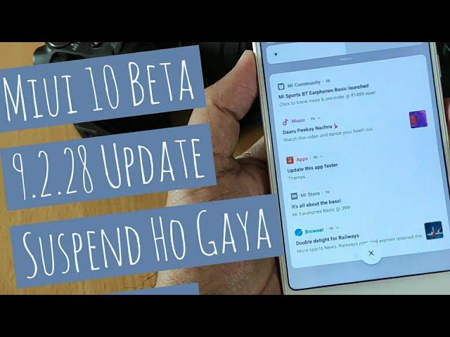 Miui 10 Beta 9.2.28 Update | Suspended Again & Again & Again & Again to the Power of Infinity