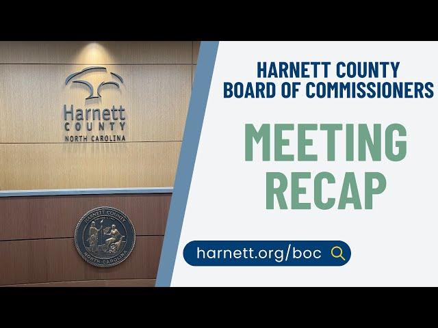April 1, 2024 recap of the Harnett County Board of Commissioners