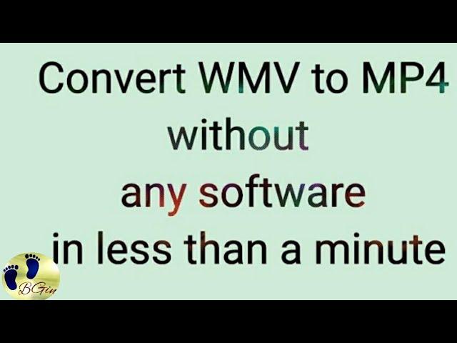 How to convert file with wmv extension to mp4 without using software in windows 10