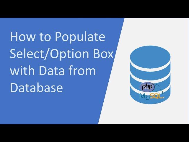 How to populate SelectOption Box with data from database using PHP  PDO