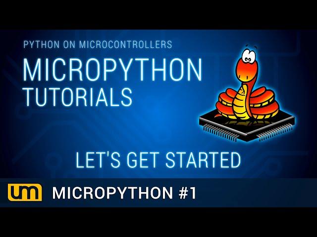 MicroPython #1 - Lets Get Started