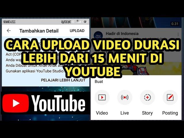 Cara upload video lebih dari 15 menit di youtube lewat hp android terbaru 2020