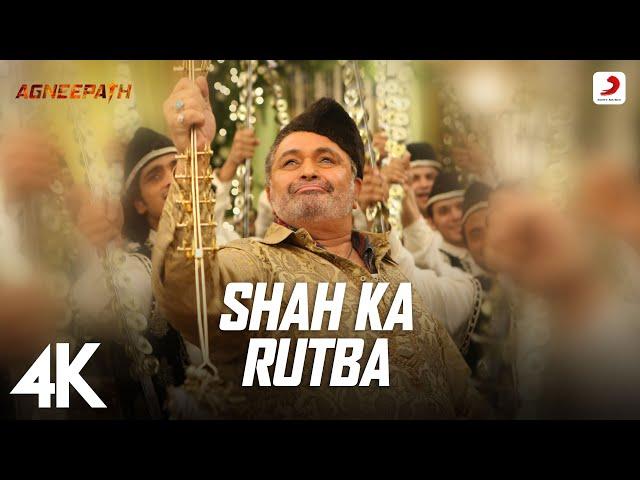 Shah Ka Rutba 4K Video | Agneepath | Hrithik | Ajay-Atul | Rishi Kapoor | Sukhwinder Singh