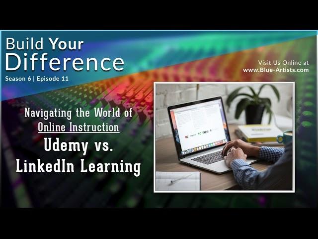 Navigating the World of Online Instruction:  Udemy vs LinkedIn Learning