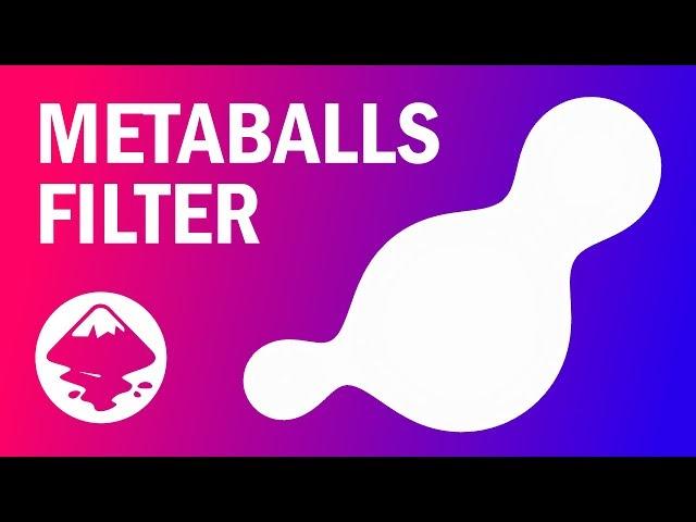 MetaBalls : Inkscape Filter Editor Tutorial (Liquid FX)