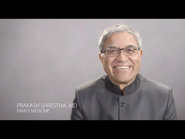 Physician Video Profile: Prakash Shrestha, MD (Family Medicine)
