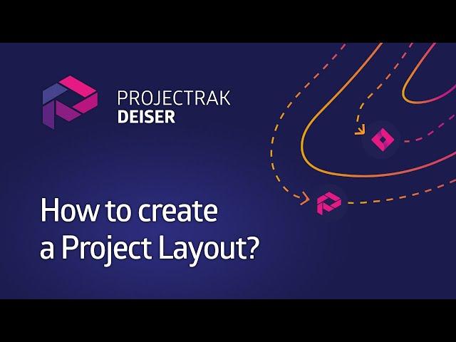 How to create a Layout in Projectrak for Jira? [Data Center & Server]