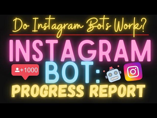 Do Instagram Bots Work in 2021? - My Instagram Bot Growth Progress Report!