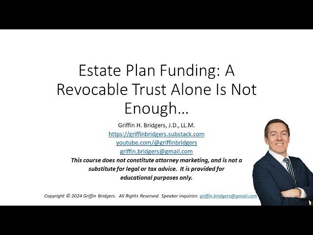 A "Better" Guide to Estate Plan Funding, Part 5: A Revocable Trust Alone Is Not Enough