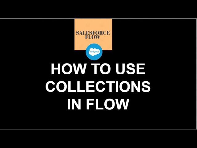 31.How to Series | Salesforce Flow | Working with Collections in Flow