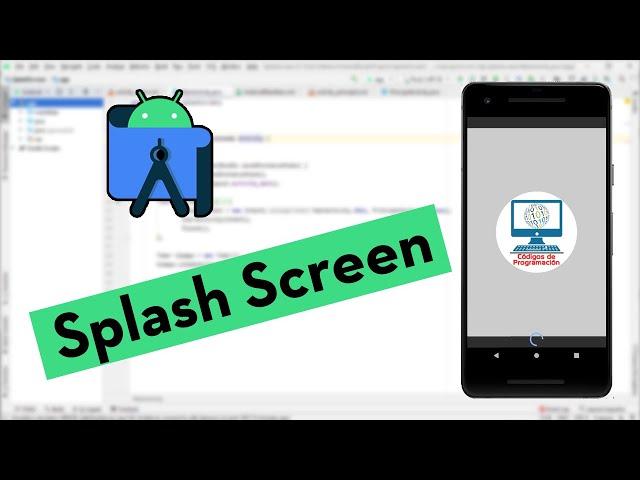 Cómo crear un Splash Screen en Android Studio