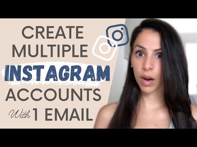 How To Create A Second Instagram Account With One Email (2020)