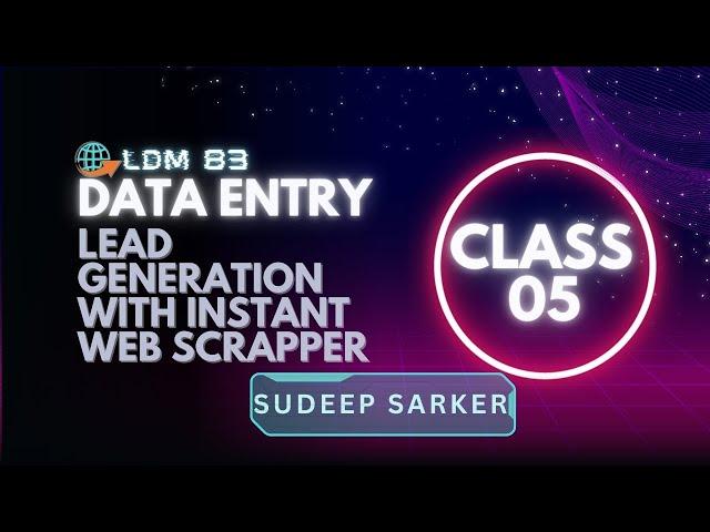 Data Entry Lead Generation with Web Scrapper Class 05