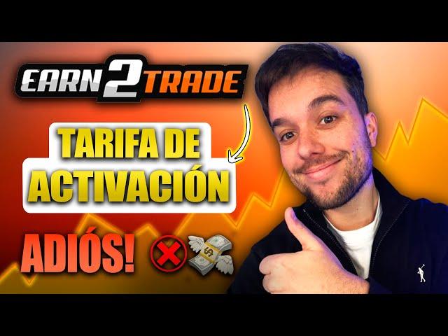 EARN2TRADE 2024  | Paga SOLO por la EVALUACIÓN 