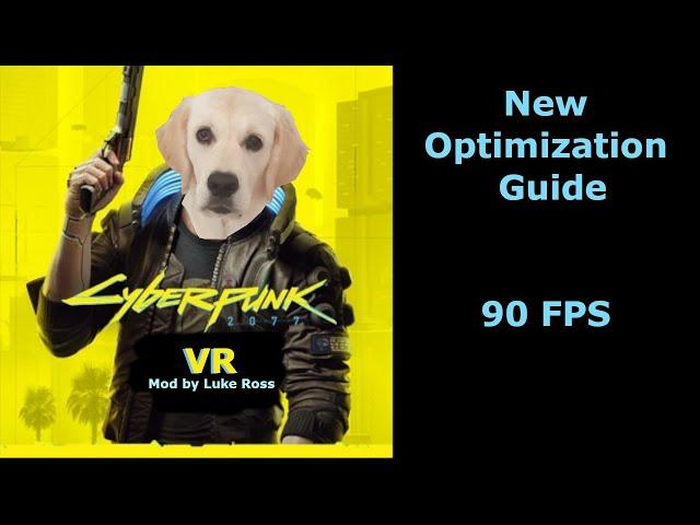 Cyberpunk 2077 VR with Luke Ross Mod New Optimization Guide