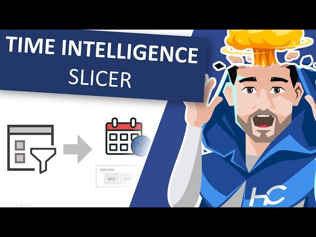 Creating a MTD/QTD/YTD Time Intelligence Slicer in Power BI