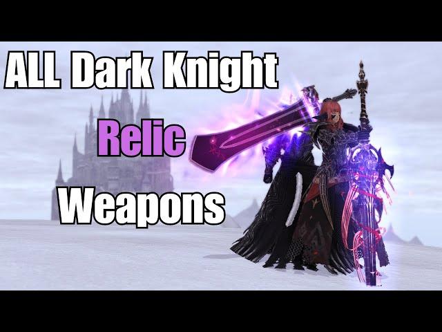 FFXIV | All Dark Knight Relic Weapons