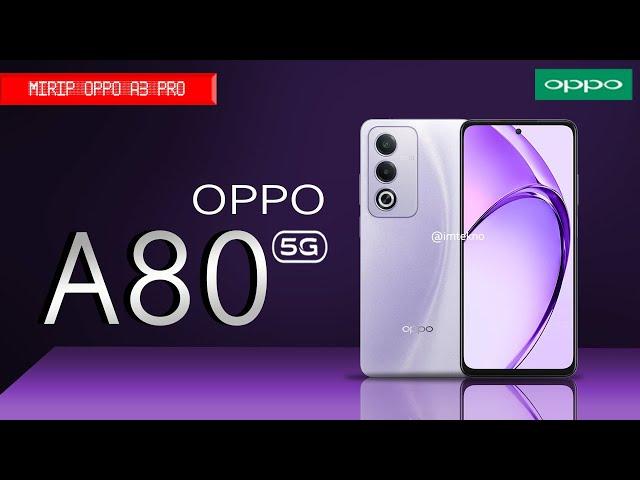 OPPO A80 (5G) REVIEW INDONESIA HARGA DAN SPESIFIKASINYA TERBARU 2024