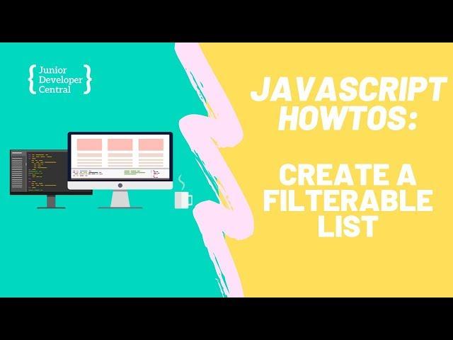 How To Create A Filterable List With JavaScript