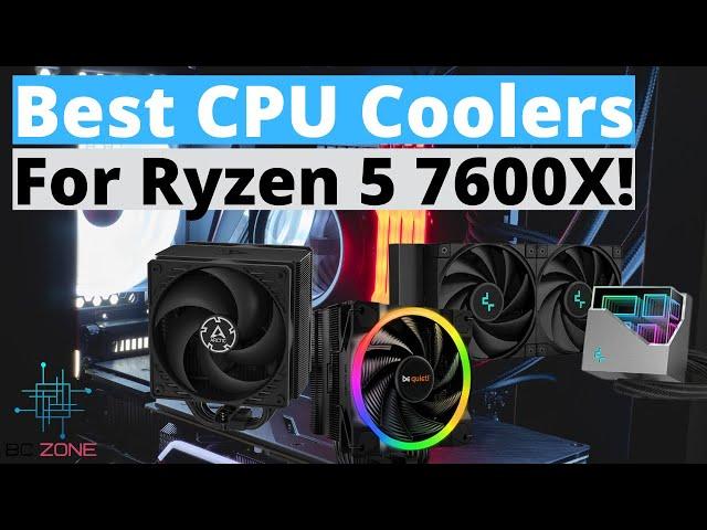 [TOP 3] Best CPU Coolers For Ryzen 5 7600x In 2024!