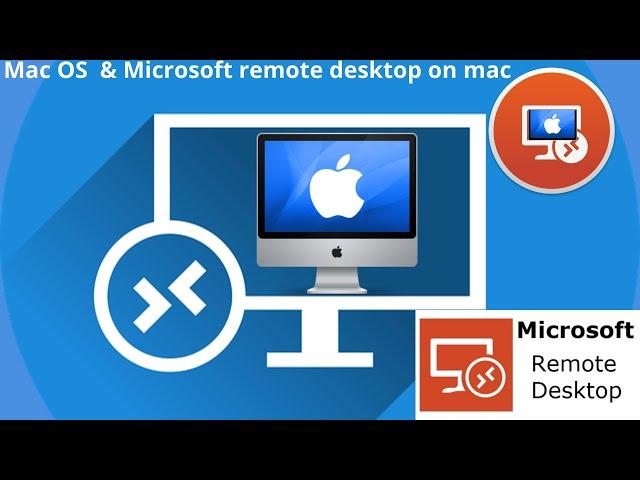How to use Mac OS X & Microsoft remote desktop on mac