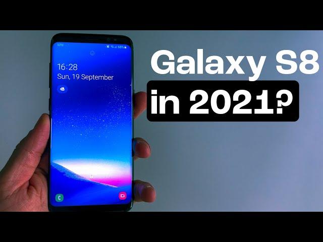 The Samsung Galaxy S8 in 2021 | is it still worth it?