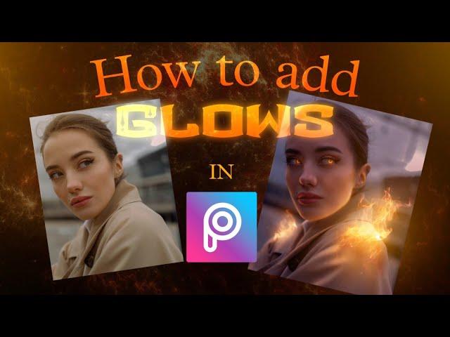 How to create GLOW in picsart | Picsart tutorial on realistic glow | Glow and Highlights tuts |