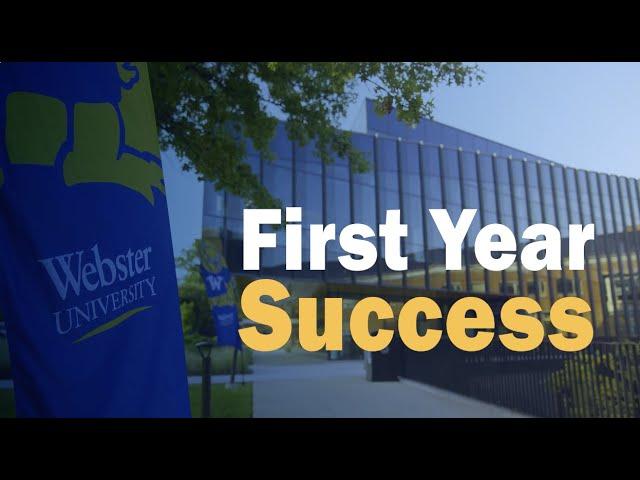 First Year Success: Beginning a College Degree at Webster University