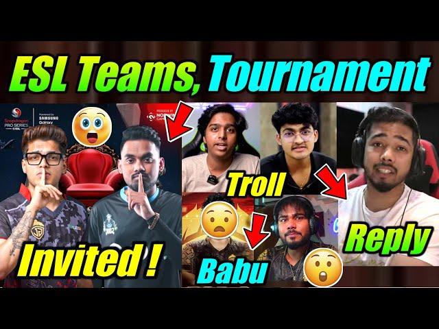 Godl Babu Leaked  ESL Invited Teams, Tournament Details  Scout, Goblin, Spower