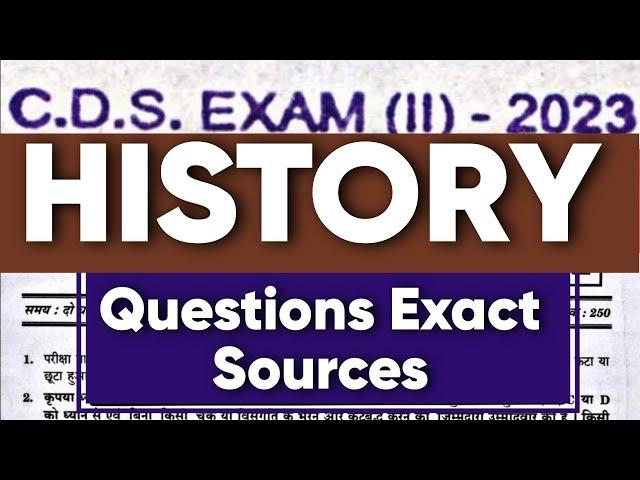 CDS 2 2023: History analysis with EXACT SOURCES | CDS 2 2023 Paper Analysis #cdsexam