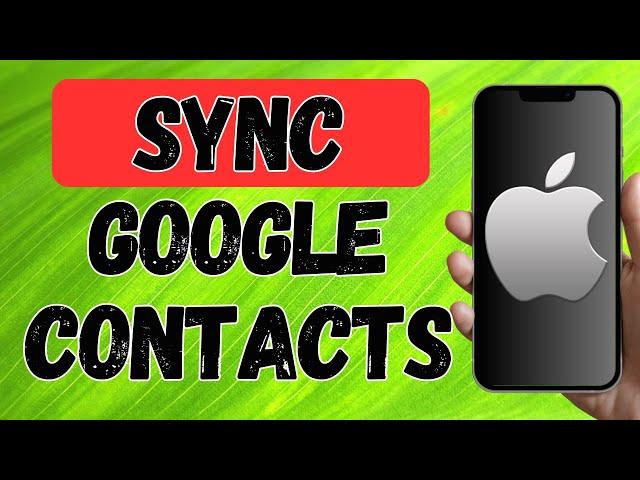 How To Sync Iphone Contacts To Gmail