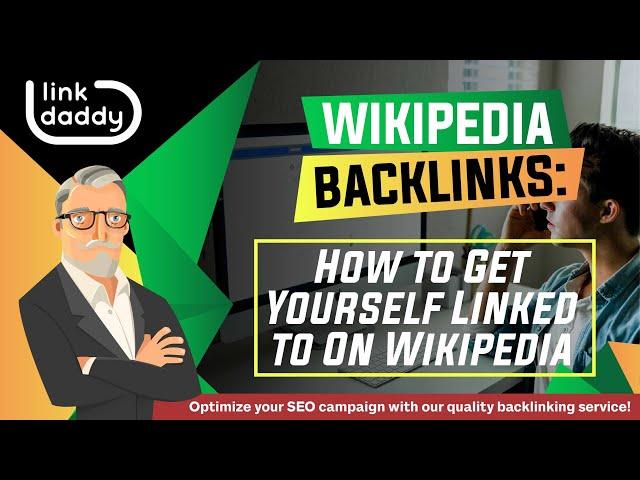 Wikipedia Backlinks - How to Get Yourself Linked to On Wikipedia