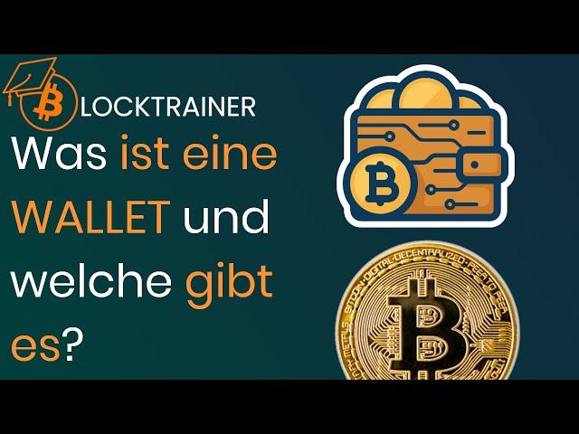 Was ist eine WALLET und welche gibt es? | Blocktrainer 1x1