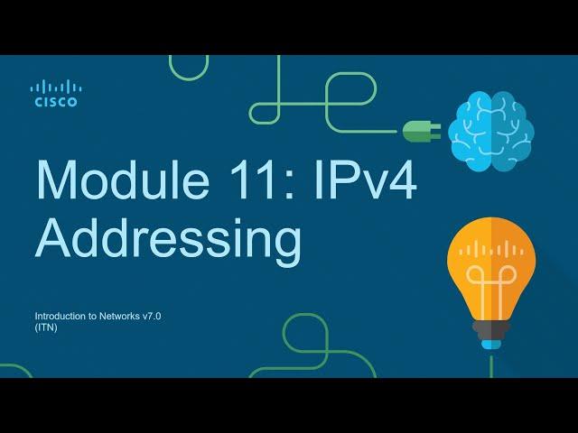 CCNA Module 11: IPv4 Addressing - Introduction to Networks (ITN)