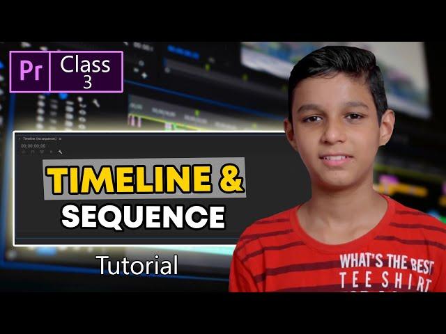 Adobe Premiere Pro CC || Sequence & Timeline Class 4