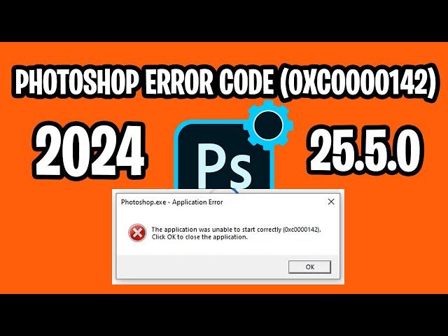 Photoshop Not Opening Error code (0xc0000142)